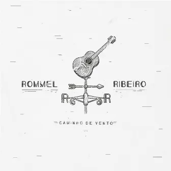 Caminho de Vento by Rommel Ribeiro