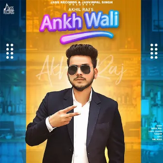 Ankh Wali by Akhil Raj