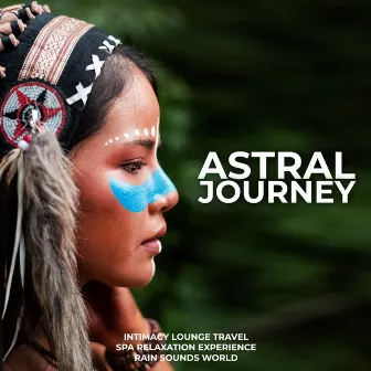 Astral Journey by SPA Relaxation Experience