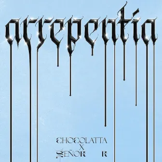 Arrepentia by Señor R