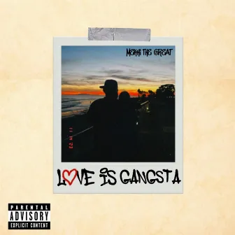 Love Is Gangsta by Mekhi the Great