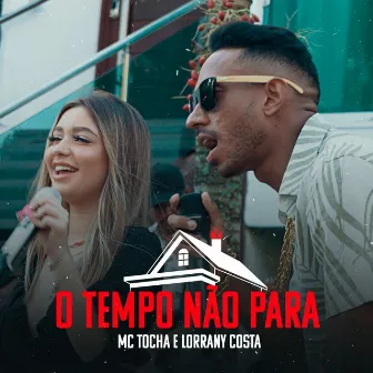 O Tempo Não Para by Lorrany Costa