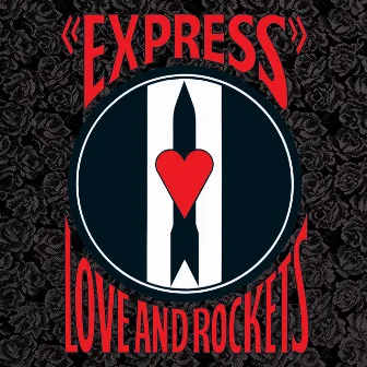 Express by Love and Rockets