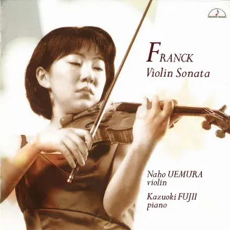 Frank: Violin Sonata by 藤井一興(ピアノ)