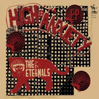 High Anxiety by The Eternals