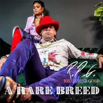 A Rare Breed by R.P.G. Red Purple Gold