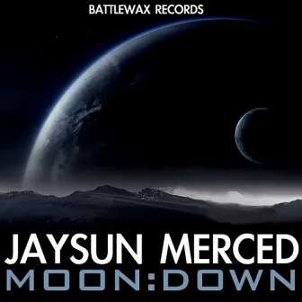 Moon: Down by Jaysun Merced