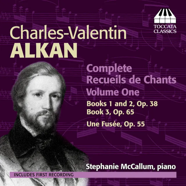 Alkan: Complete Recueils de Chants, Vol. 1