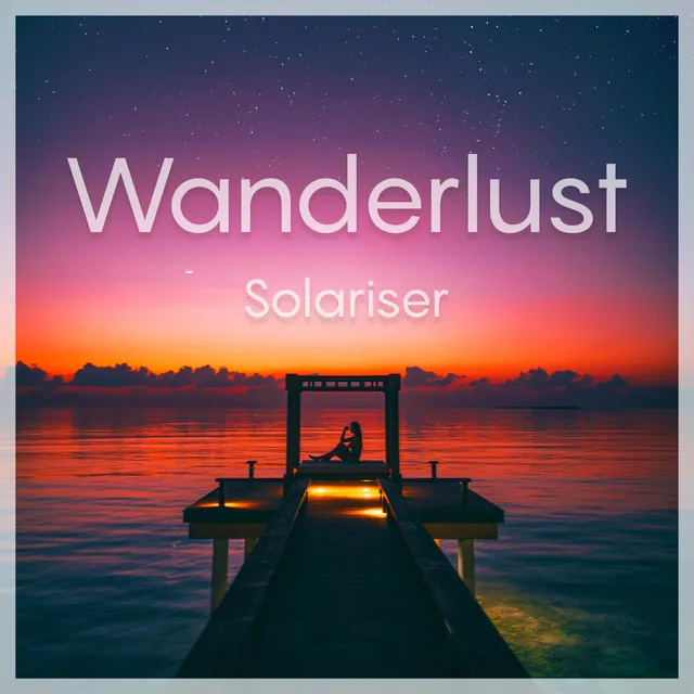 Wanderlust