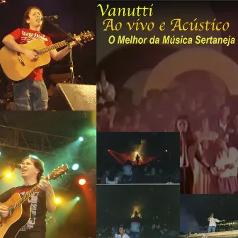 Vanutti ao Vivo e Acústico by Vanutti