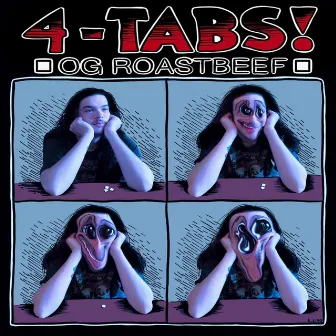 4 Tabs by OG Roast Beef