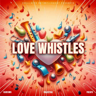 Love Whistles by Majestigg