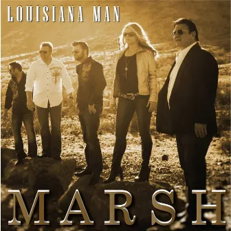 Louisiana Man by Marsh