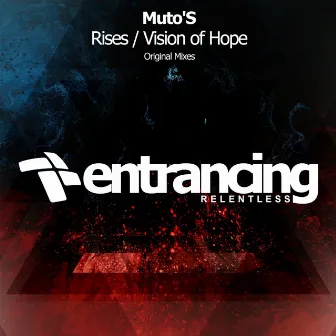 Rises / Vision of Hope by Muto'S