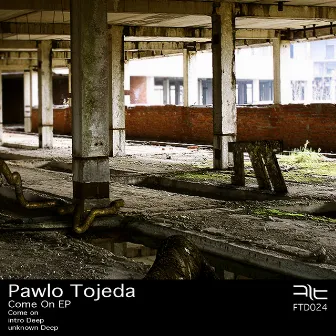 Come On EP by Pawlo Tojeda