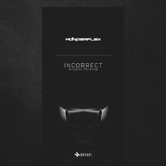 Incorrect by Arnaldo Miranda