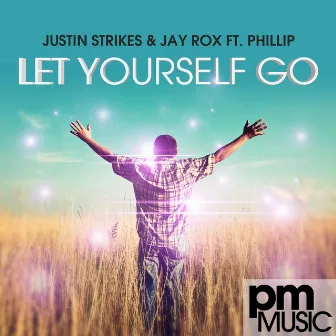 Let Yourself Go by Justin Strikes