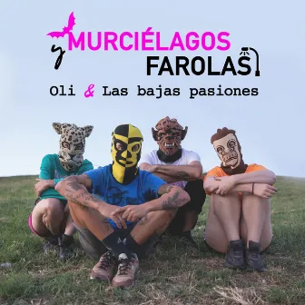 Murciélagos y Farolas by Las Bajas Pasiones