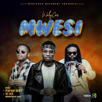 Mwesi by Papah Juxy