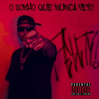 O Sonho Que Nunca Veio by Fellty