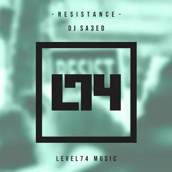 Resistance by Dj Sa3ed