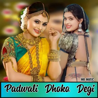 Padwali Dhoko Degi by Mr Music