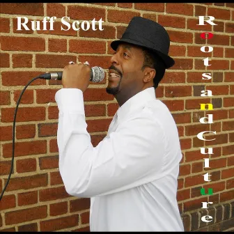 Roots and Culture by Ruff Scott