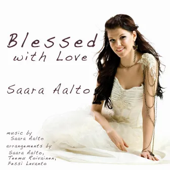 Blessed With Love - Single by Saara Aalto