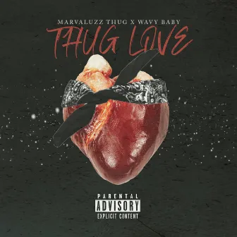 Thug Love by Wavy Baby