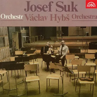 Josef Suk - Václav Hybš by Václav Hybš se svým orchestrem