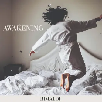 Awakening by RIMALDI