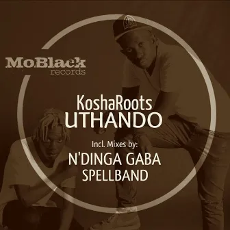 Uthando by KoshaRoots