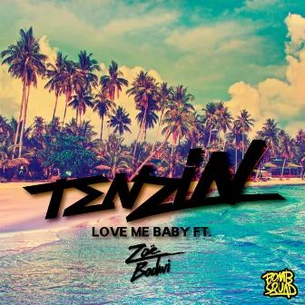 Love Me Baby (feat. Zoë Badwi) by Zoë Badwi