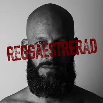 Reggaestrerad by General Knas