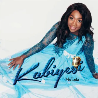 Kabiyesi by Mo'Lola