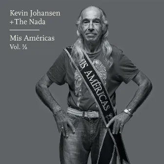 Kevin Johansen + The Nada: Mis Américas, Vol. 1/2 by Kevin Johansen