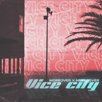 Vice City by Neverever