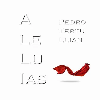 Aleluias by Pedro Tertullian