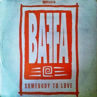 Somebody to Love by Baffa