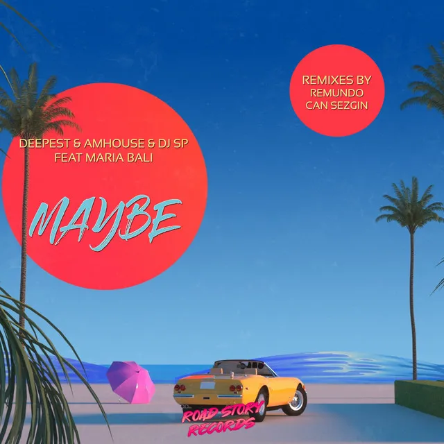 Maybe - Remundo Remix