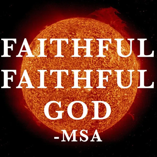 Faithful, Faithful God