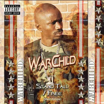 Stand Tall/Free by Warchild