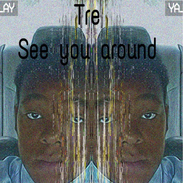 See You Around