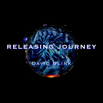 Releasing Journey by David Blink