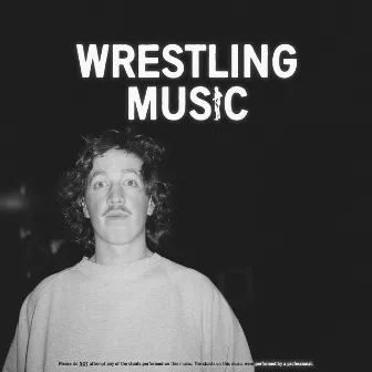 Wrestling Music by Kean Kavanagh