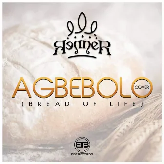 Agbebolo (Bread of Life) by Renner