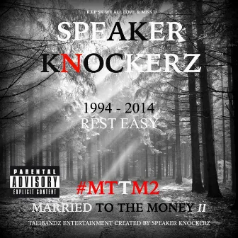 Married to the Money II #Mttm2 by Speaker Knockerz