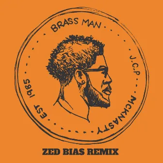 Brass Man Zed Bias Remix by MckNasty