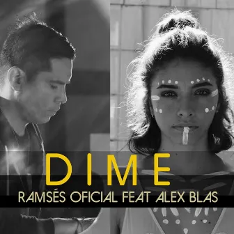 Dime (feat. Alex Blas) by Ramses Oficial