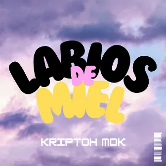 Labios de Miel by Kriptoh MDK